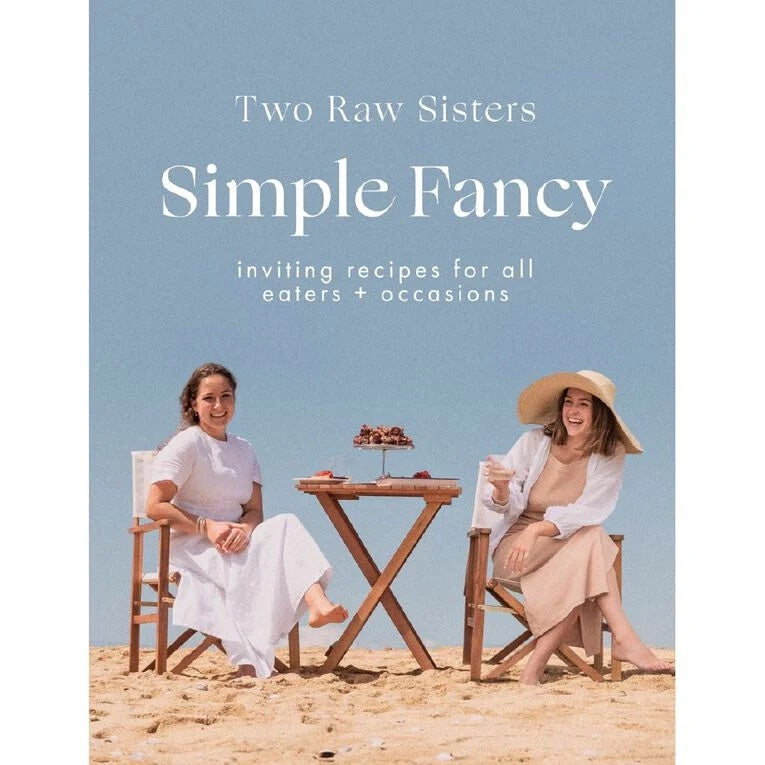 Simple Fancy - Two Raw Sisters